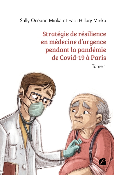 Image de Stratégie de résilience en médecine d'urgence pendant la pandémie de Covid-19 à Paris - Tome 1