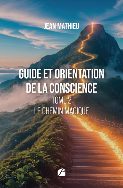 Picture of Guide et orientation de la conscience - Tome 2- Le chemin magique