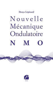 Picture of Nouvelle Mécanique Ondulatoire (NMO)