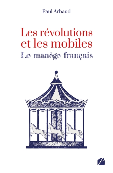 Picture of Les révolutions et les mobiles - Le manège français