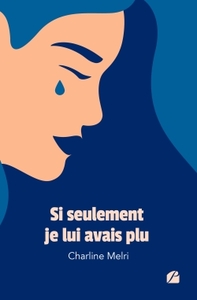 Image de Si seulement je lui avais plu