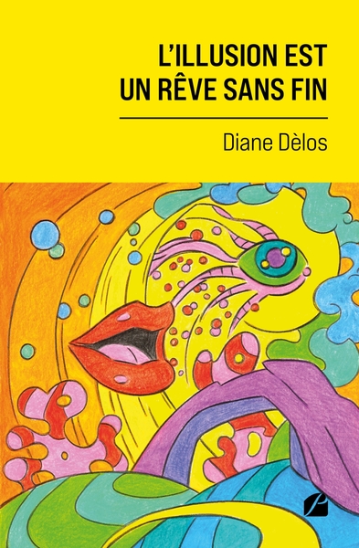 Picture of L'illusion est un rêve sans fin