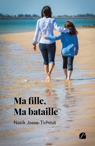 Picture of Ma fille, Ma bataille