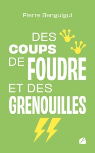 Image de Des coups de foudre et des grenouilles