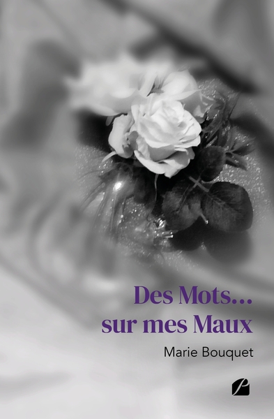 Picture of Des Mots... sur mes Maux