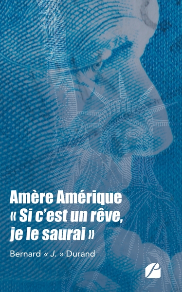 Image de Amère Amérique, "Si c'est un rêve, je le saurai"