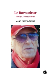 Picture of Le Baroudeur : l'Afrique, l'Europe, le Brésil...