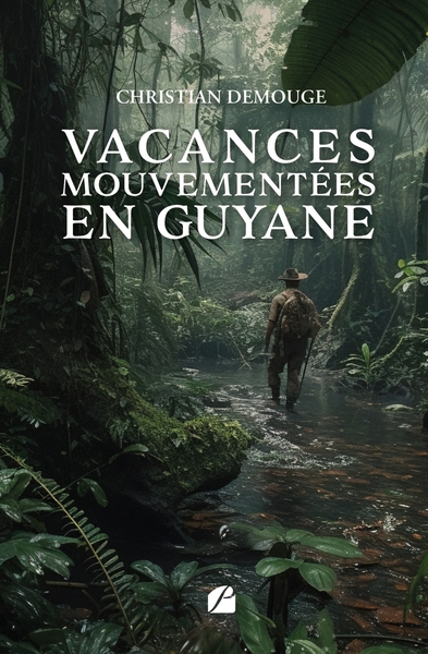 Image de Vacances mouvementées en Guyane
