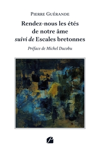 Picture of Rendez-nous les étés de notre âme suivi de Escales bretonnes