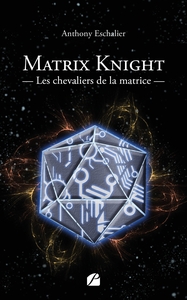 Picture of Matrix Knight - Les chevaliers de la matrice