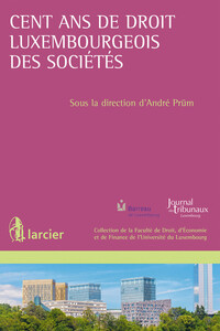 Picture of Cent ans de droit luxembourgeois des sociétés