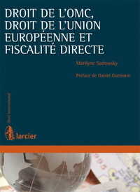 Picture of Droit de l'OMC, droit de l'Union européenne et fiscalité directe