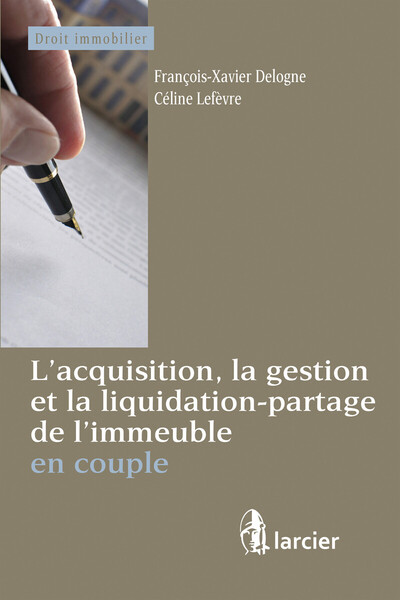 Picture of L'acquisition, la gestion et la liquidation-partage de l'immeuble en couple