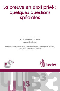 Picture of La preuve en droit privé : quelques questions spéciales