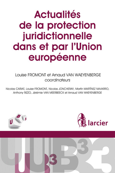 Picture of Actualités de la protection juridictionnelle dans et par l'Union européenne