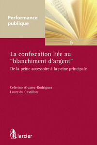 Picture of La confiscation liée au "blanchiment d'argent"