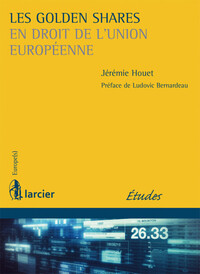Picture of Les Golden Shares en droit de l'Union européenne