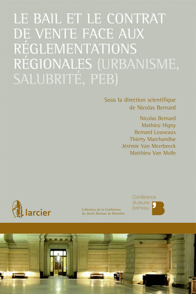 Image de Le bail et le contrat de vente face aux réglementations régionales (urbanisme, salubrité, PEB)
