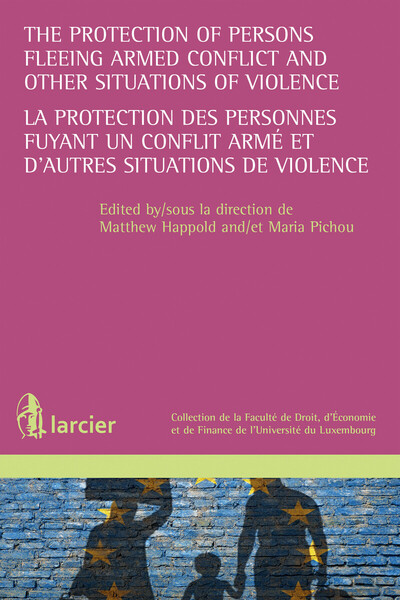 Picture of The Protection of Persons Fleeing Situation of../La protection de personnes fuyant un conflit armé et...