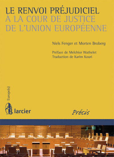 Picture of Le renvoi préjudiciel à la Cour de justice de l'Union européenne