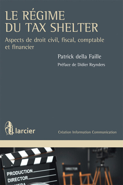 Image de Le régime du Tax Shelter