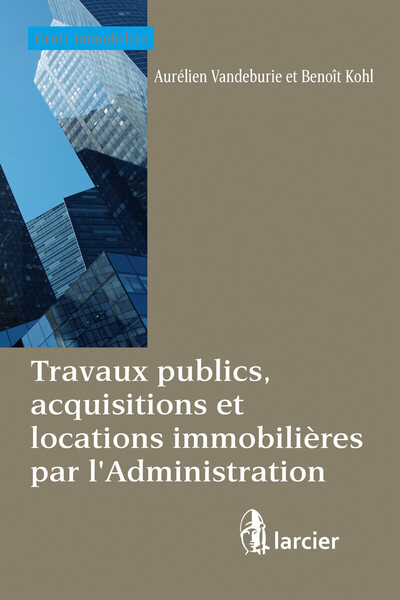 Picture of Travaux publics, acquisitions et locations immobilières par l'Administration