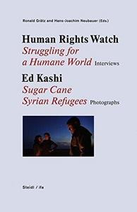 Image de Human Rights Watch/Ed Kashi - Struggling for a Human World - Sugar Kane - Syrian Refugees /anglais