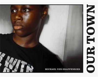 Image de Michael von Graffenried Our Town /anglais