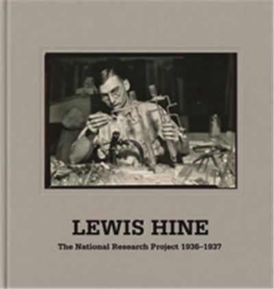 Image de Lewis Hine The National Research Project 1936-1937 /anglais