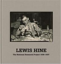 Image de Lewis Hine The National Research Project 1936-1937 /anglais