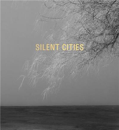 Image de Mat Hennek Silent Cities /anglais