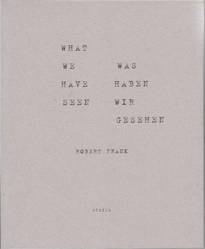 Image de Robert Frank What we have seen /anglais