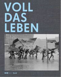 Image de Harald Hauswald Voll das Leben /anglais/allemand