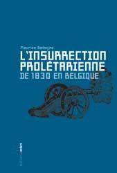 Image de L' Insurrection prolétarienne de 1830 en Belgique