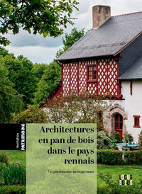 Image de Architectures en pan de bois dans le pays rennais