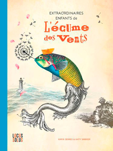 Image de Extraordinaires enfants de l'écume des vents