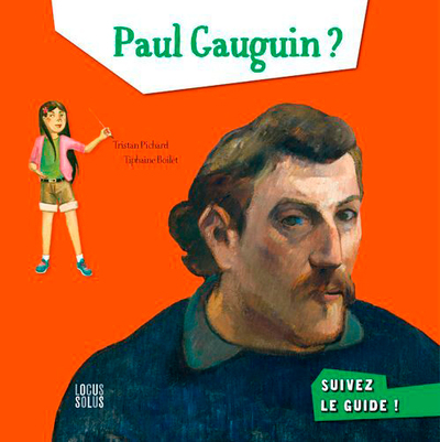 Image de Paul Gauguin ? Suivez Le Guide !
