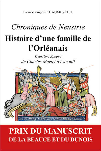 Picture of Chroniques de Neustrie, histoire d'une famille de l'Orléanais