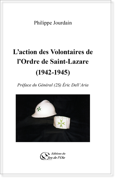 Image de L'action des Volontaires de l'Ordre de Saint-Lazare (1942-1945)