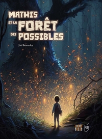 Image de Mathis et la forêt des possibles