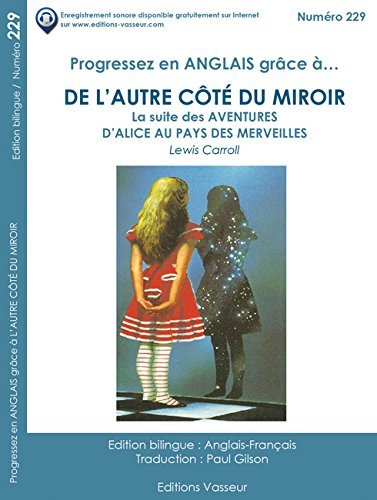 Image de De l'autre côté du miroir - la suite des "Aventures d'"Alice au pays des merveilles"