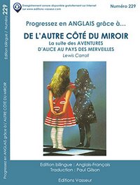 Image de De l'autre côté du miroir - la suite des "Aventures d'"Alice au pays des merveilles"
