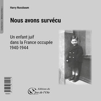 Image de Nous avons survécu, un enfant juif dans la France occupée, 1940-1944