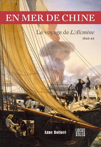 Image de En mer de Chine - Le voyage de l'Alcmène 1843-45