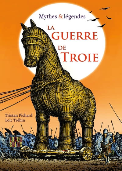 Image de La guerre de Troie - Mythes & légendes