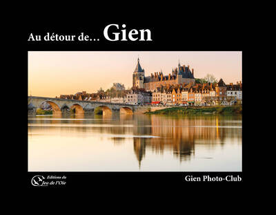 Image de Au détour de... Gien