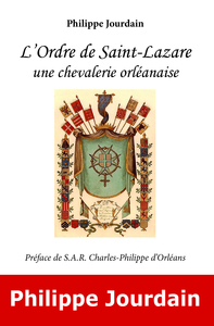 Image de L'ORDRE DE SAINT-LAZARE, UNE CHEVALERIE ORLEANAISE
