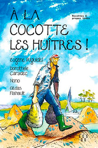 Picture of A la cocotte les huitres !