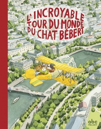 Image de L'incroyable tour du monde du chat Bébert