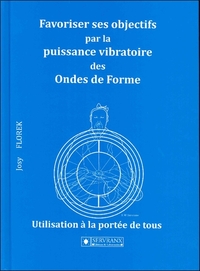 Image de Favoriser ses objectifs par la puissance vibratoire des Ondes de Forme